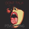 Track: Don't Talk (Prod. By Saba) By MFn Melo & Pivot Gang 