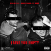 Track: Leave You Empty By Killa Kali, Da Beyonda & DJ Rest