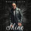Track: Shine By Marcus Allen