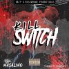Track: Kill Switch (Prod. DJ BLKLUOS) By Uzi Masalino