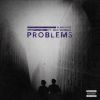 Track: Problems By Plain Dave ft. Max Wonders 