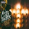 Track: All Lives Matter By Trinidad Jame$