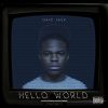 Mixtape: Hello World by Daye Jack