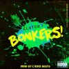 NEW MUSIC: @AKidNamedClutch - Bonkers [Prod by @C_RockBeats] #BeKnown