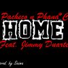Track: Home By Pacheco ft. Phana*C & Jimmy Duarte