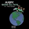 Track: Grind All Nite By Mayor ft. Tha Ocho