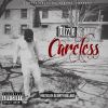 @GodFatherMizzle “Careless” (Mixtape)