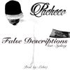 Track: False Descriptions By Pacheco