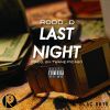 Track: Last Night By Rodd. D