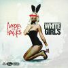 Audio:@Mikey746Moola & @JonBanks107 Love Some “White Girls”