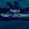 Track: Family & Money By Fairplay