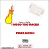 Track: I Need The Racks By Sean Andy