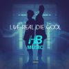 Album: Live Real Die Cool By Higher Balance Music