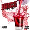 Premiere: Juice (Prod. I Am K-Beatz) By J Nug