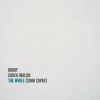 Track: The Wheel (SOHN Cover) By Chuck Inglish & Buddy