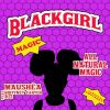 Track: Black Girl Magic By Maushea ft. Brittney Carter & 8:33
