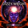 Album: State Of Mind 2 By Dizzy Wright