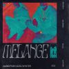 EP: Melange By Audio Push