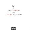 EP: Indie Darling 1 & 2 By Young Belvedere