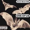Video: One of Us By Ace Wayne