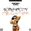 Track: Somebody Daughter By Treside Cool