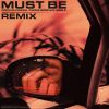 Track: Must Be (Remix) By Rockie Fresh ft. Chris Brown & Jon Z