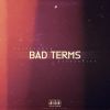 Track: Bad Terms By Dave Shemar ft. DazeOnEast