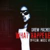 Video Premiere: What Happened By Drew Pacheco