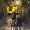 Track: LAM By B. Morgan ft. O. Banga