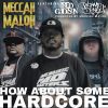 Track: How About Some Hardcore By Meccah Maloh ft. Fred the Godson & Taiyamo Denku