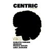 Track: Vibes By Centric