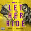 Track: Let Her Ride By Dub-T & TK Kravitz