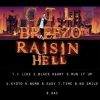 EP: Raisin Hell By CTL BreeZo