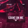 Track: Count On Me By Courlin Jabrae & Swirve 