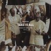 Track: Take It All (Prod. By Hannibal King) By Bryant Dope 